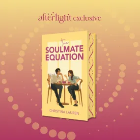 Afterlight Exclusive: The Soulmate Equation by Christina Lauren