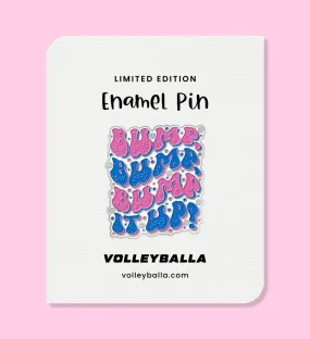 Bump It Up! Volleyball Enamel Pin